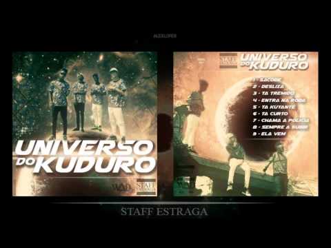 Staff Estraga- Ela vem