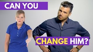 5 Things You Can't Change in Any Man | Adam LoDolce