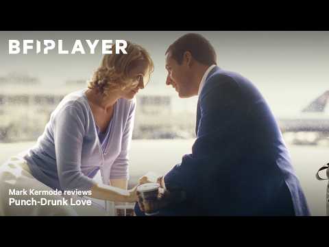 Mark Kermode reviews Punch Drunk Love (2002) | BFI Player