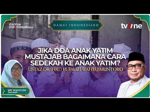 Jika doa anak yatim mustajab, Bagaimana cara sedekah ke Anak yatim? | Ustaz Dr. H. Fauzi
