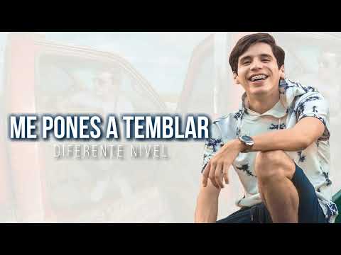 Me Pones A Temblar - Diferente Nivel