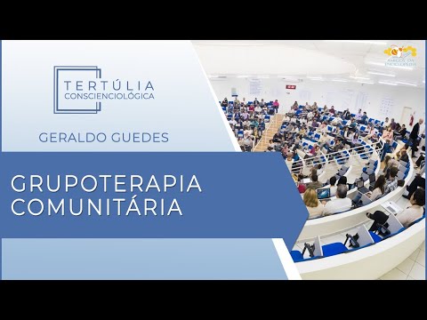 Tertúlia Conscienciologia 5393 - Grupoterapia Comunitária (Interassistenciologia)