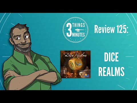 Dice Realms: 3 Things in 3 Minutes Review #125