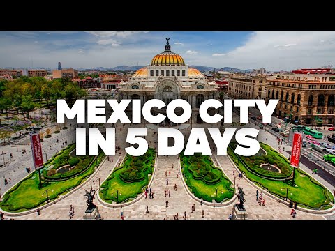 MEXICO CITY IN 5 DAYS! Perfect Itinerary with Must-See Attractions!