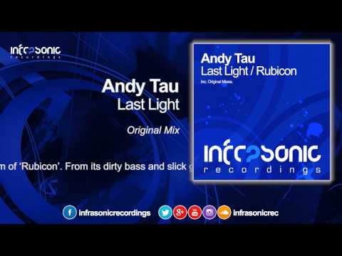 Andy Tau - Last Light [Infrasonic]
