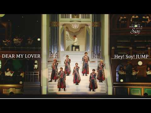 Hey! Say! JUMP - DEAR MY LOVER