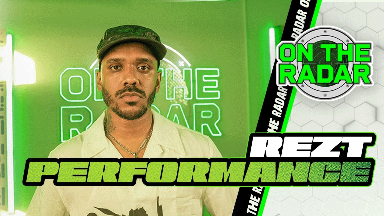 Rezt "Whatcha Mean" | On The Radar Performance