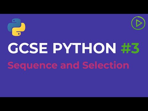 GCSE Computer Science Python #3 - Sequence and Selection