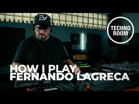 FERNANDO LAGRECA | HOW I PLAY: Techno Room Radio