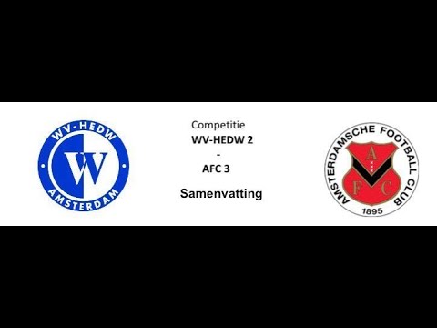 WV-HEDW 2 - AFC 3 | Seizoen 2021/2022 | Samenvatting (commentaar door S. van den Berg)
