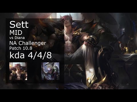 Sett vs Diana Mid - NA Challenger 4/4/8 Patch 10.8 Gameplay