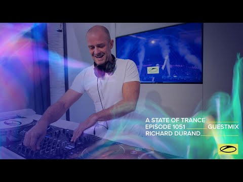 Richard Durand - A State Of Trance Episode 1051 Guest Mix