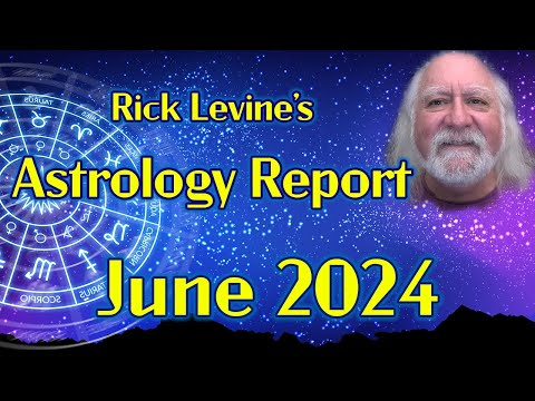 Rick Levine's June 2024 Forecast: THE LONG AND WINDING ROAD...