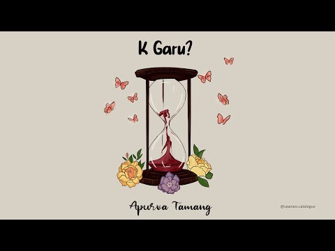 K Garu? - Apurva Tamang (Official Video)