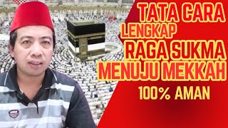 Download lagu TATA CARA RAGA SUKMA MENUJU MEKAH, TIGA KUNCI UTAMA RAGA SUKMA 100 % AMAN mp3