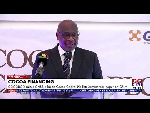 Cocoa Financing: COCOBOD raises GHS3.4bn as Cocoa Capital Plc lists commercial paper on GFIM