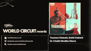 Toumani Diabaté & Sidiki Diabaté - Dr. Cheikh Modibo Diarra