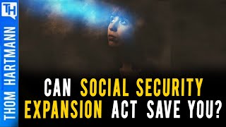 Can Social Security Expansion Act Prove GOP Hates The Poor? Featuring Alex Lawson