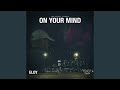 On Your Mind