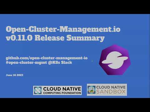 Open Cluster Management - Repos Consolidation + Release v0.11.0 Recap Summary