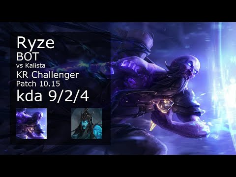Ryze Bot vs Kalista - KR Challenger 9/2/4 Patch 10.15 Gameplay // [롤] 라이즈 vs 칼리스타