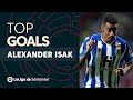 TOP 10 GOALS Alexander Isak LaLiga Santander