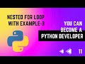 11 Nested For Loops Explained Part 3 Python Tutorial Series EMC Academy
