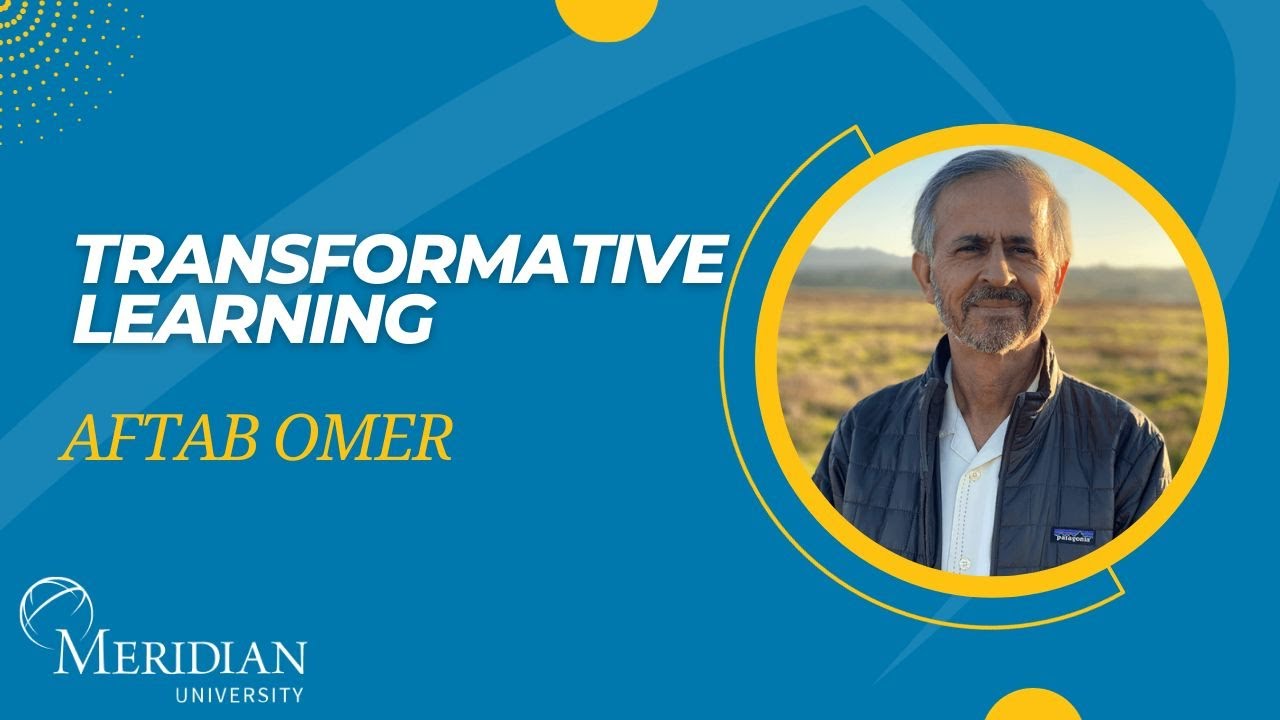 Aftab Omer - Transformative Learning