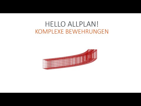 Hello Allplan! 2022 - Komplexe Bewehrungen