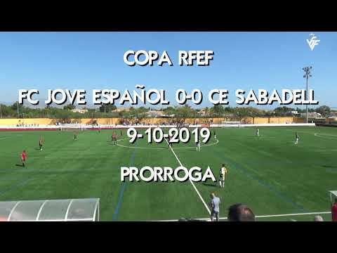 Resum Copa RFEF FC Jove Español 0 0 CE Sabadell 9 10 2019