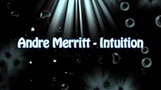 Andre Merritt - Intuition