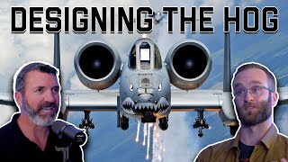 Designing the A-10 Warthog (ep. 182)
