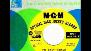 Ray Peterson - I&#39;M ONLY HUMAN  (Ray Stevens)  (1964)