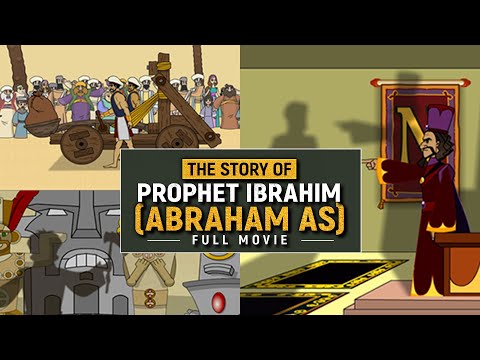 The Story Of Prophet Ibrahim (AS) | Animated Full Movie