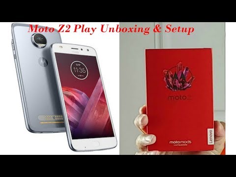 Moto Z2 Play Unboxing & Setup
