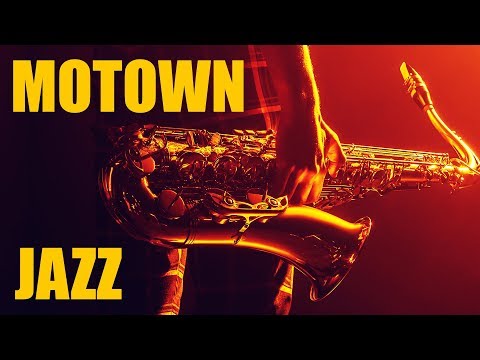 Motown Jazz • Smooth Jazz Saxophone Instrumental Music • Best Chill Out Sax Music