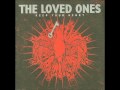 The Loved Ones-Please Be Here.wmv