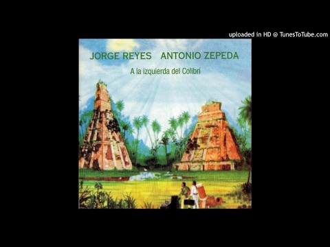 Jorge Reyes y Antonio Zepeda - Wawaki (1986)