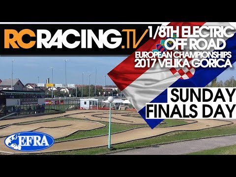 EFRA 1/8th Electric Buggy Euros 2017 - Sunday - Finals Day
