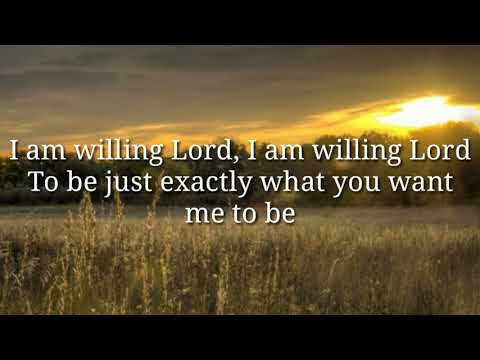 I Am Willing Lord With Lyrics by Heritage Singers
