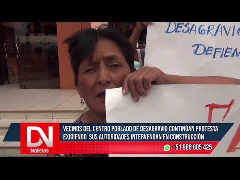 Vecinos del Centro Poblado de Desagravio continúan protesta