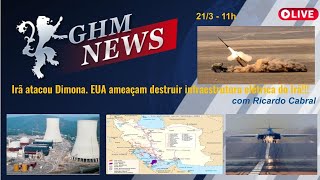 Irã atacou Dimona. EUA ameaçam destruir infraestrutura elétrica do Irã!!!