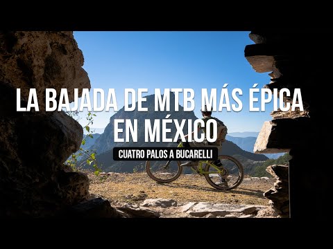 LA MEJOR BAJADA DE MTB ENDURO EN MÉXICO: Cuatro Palos a Bucarelli