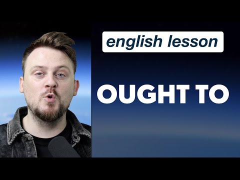 How to use OUGHT TO