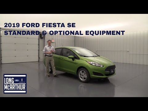 2019 FORD FIESTA SE STANDARD AND OPTIONAL EQUIPMENT