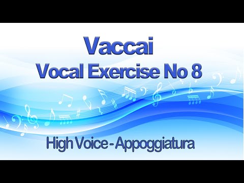 Vaccai Practical Method Lesson 8 Appoggiatura -  Key F for High Voice - Suitable Soprano and Tenor