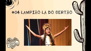 Lampião Lá do Sertão - Coração Arretado