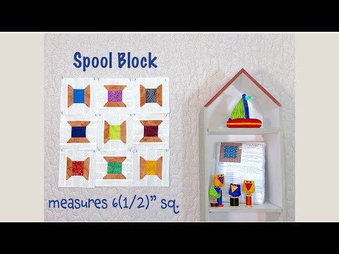 Spool Block measuring 6 (1/2)" square - Quilting Tips & Techniques with GourmetQuilter