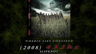 Slipknot - Wherein Lies Continue [432hz]