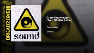 Crazy Knowledge (Soul Of Man Remix)
